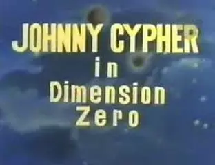 Johnny Cypher in Dimension Zero poster